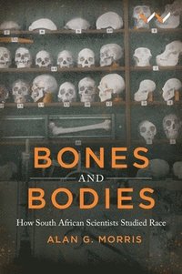 bokomslag Bones and Bodies