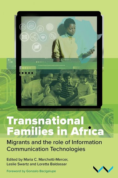 Maria C Marchetti-Mercer, Leslie Swartz, Loretta Baldassar, Thembelihle Coka, Glory Kabaghe, Sonto Madonsela, Lactricia Maja, Risuna Mathebula, Siko Moyo, Esther Price, Daniella Rafaely, Ajwang’ Warria, Maria C Marchetti-Mercer, Leslie Swartz, Loretta Baldassar - Transnational Families in Africa, Inbunden