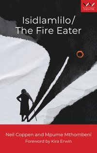 bokomslag Isidlamlilo / The Fire Eater