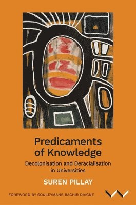 Predicaments of Knowledge