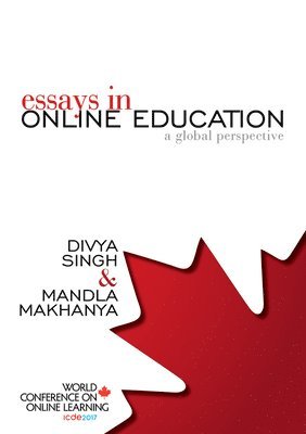 Mandla S. Makhanya, Divya Singh - Essays in Online Education, Häftad