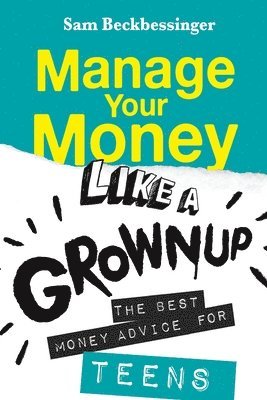 bokomslag Manage Your Money Like a Grownup