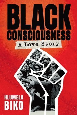Hlumelo Biko - Black Consciousness, Häftad