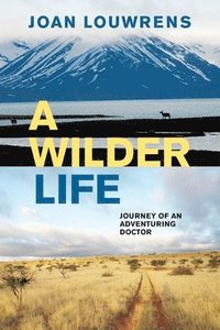 bokomslag A Wilder Life