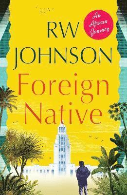 RW Johnson, Rw Johnson - Foreign Native, Häftad