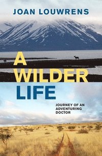 bokomslag A Wilder Life