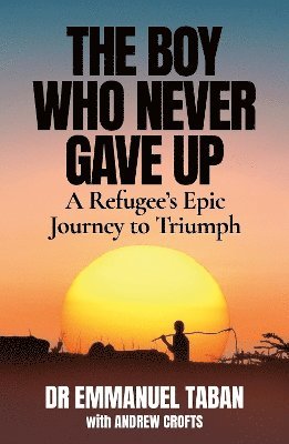 The Boy Who Never Gave Up 1