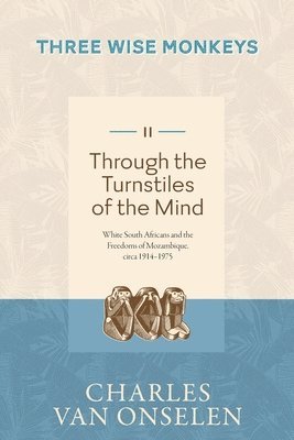 THROUGH THE TURNSTILES OF THE MIND - Volume 2/Three Wise Monkeys