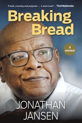 Jonathan Jansen - Breaking Bread, Häftad