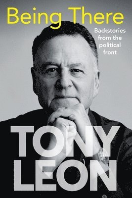 bokomslag BEING THERE - Backstories from the Political Front