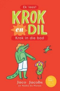 bokomslag Krok and Dil 01: Krok in the bath (Afrikanska)