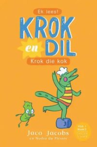bokomslag Krok and Dil 03: Krok die Kok (Afrikanska)