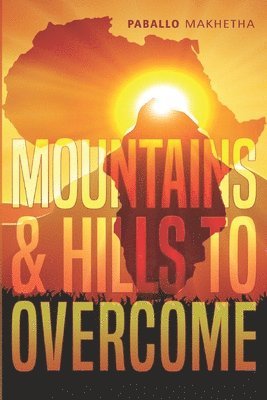 Mountains And Hills to Overcome 1