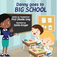 bokomslag Danny Goes to Big School