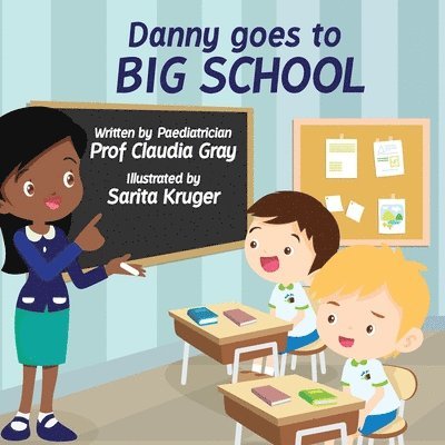 Danny Goes to Big School 1