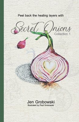 Jen Grobowski - Secret Onions, Häftad