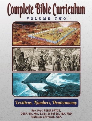 Complete Bible Curriculum Vol. 2: Leviticus, Numbers, Deuteronomy 1