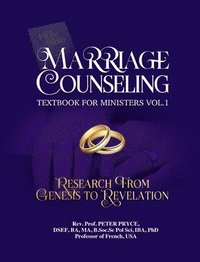 bokomslag Marriage Counseling Textbook for Ministers Vol. 1: Research from Genesis to Revelation