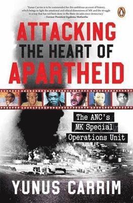 bokomslag Attacking the Heart of Apartheid