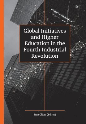 Global Initiatives and Higher Education in the Fourth Industrial Revolution 1