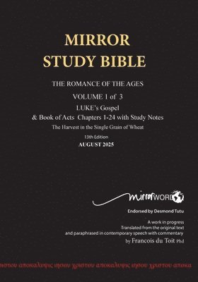 Francois Du Toit - Paperback AUGUST 2025 UPDATE Volume 1 LUKE's Gospel & Acts 1-24 with Commentary 13th Edition 696p MIRROR STUDY BIBLE, Häftad