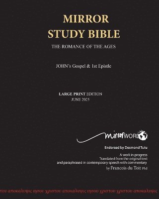 Francois Du Toit - John's Gospel and Epistle LARGE PRINT Mirror Study Bible, Häftad