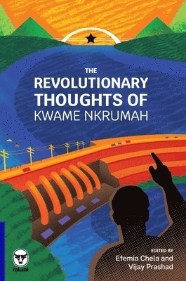 bokomslag The Revolutionary Thoughts of Kwame Nkrumah