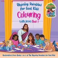 bokomslag Colouring With Jesus Book 1- Illustrations From Books 1 to 3 of The Rhyming Parables For Cool Kids!
