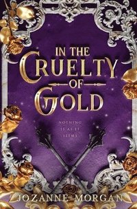 bokomslag In The Cruelty of Gold