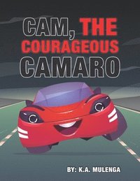 bokomslag Cam the Courageous Camaro