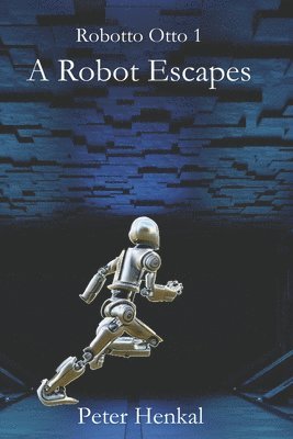 A Robot Escapes 1