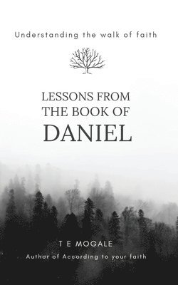 Lessons from the book of Daniel 1