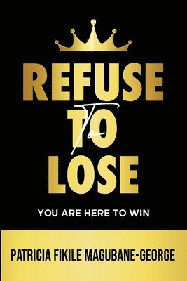 Refuse to Lose 1