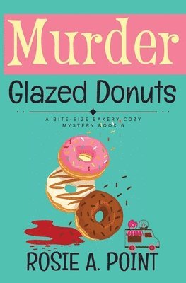 Murder Glazed Donuts 1