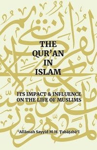 bokomslag The Qur'an in Islam