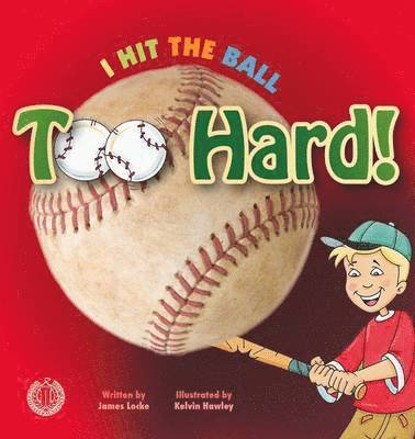 James Locke - I Hit the Ball Too Hard!, Häftad