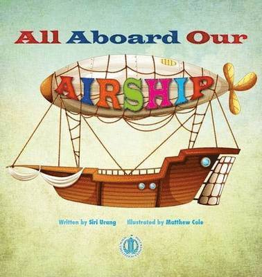 Siri Urang - All Aboard Our Airship, Häftad