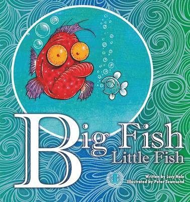 Lucy Hale - Big Fish Little Fish, Häftad