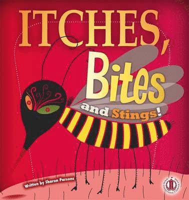 Sharon Parsons - Itches, Bites and Stings, Häftad