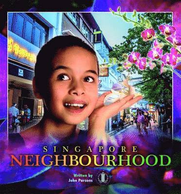 John Parsons - Singapore Neighbourhoods, Häftad