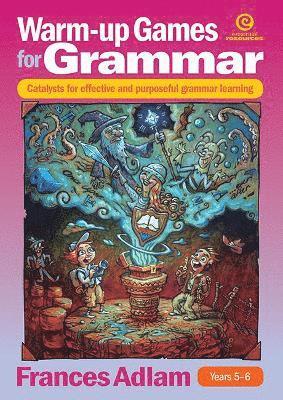 Frances Adlam - Warm-Up Games for Grammar Yrs 5-6, Häftad