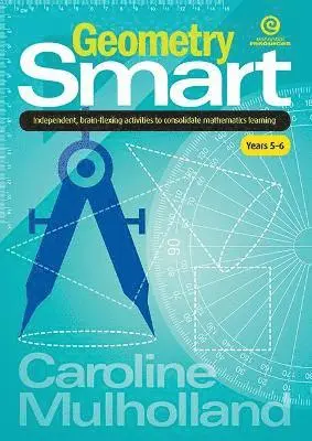 Caroline Mulholland - Geometry Smart Yrs 5-6, Häftad. Tillgänglighet: Lägg i varukorg