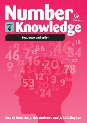 Jackie Andrews, Jude Callaghan, Suzi de Gouveia - Number Knowledge: Sequence and Order (Stage 4), Häftad