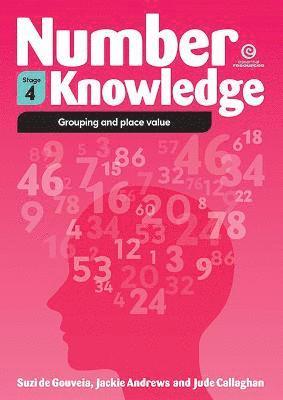 Jackie Andrews, Jude Callaghan, Suzi de Gouveia - Number Knowledge: Grouping and Place Value (Stage 4), Häftad