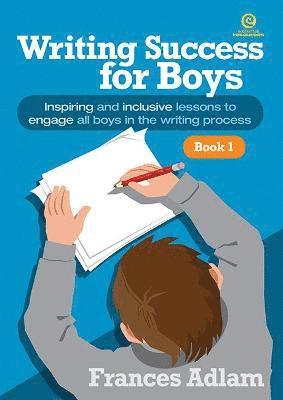Frances Adlam - Writing Success for Boys -  Bk 1 Yrs 3-4, Häftad
