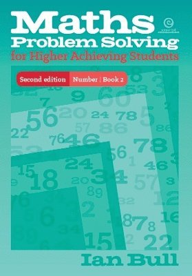 Ian Bull - Maths Problem Solving for Higher Achieving Students, Häftad