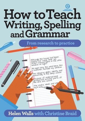 Helen Walls, Christine Braid - How to Teach Writing, Spelling and Grammar, Häftad