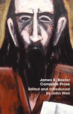 James K Baxter, James K. Baxter, John Weir - James K. Baxter, Häftad