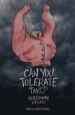 Can You Tolerate This?