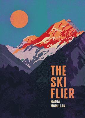 Mcmillan Maria, Maria McMillan - Ski Flier, Häftad